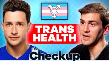 The Science Of Transgender Healthcare, Puberty Blockers, & Conversion Therapy